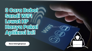 Cara Bobol Sandi WIFI Lewat HP