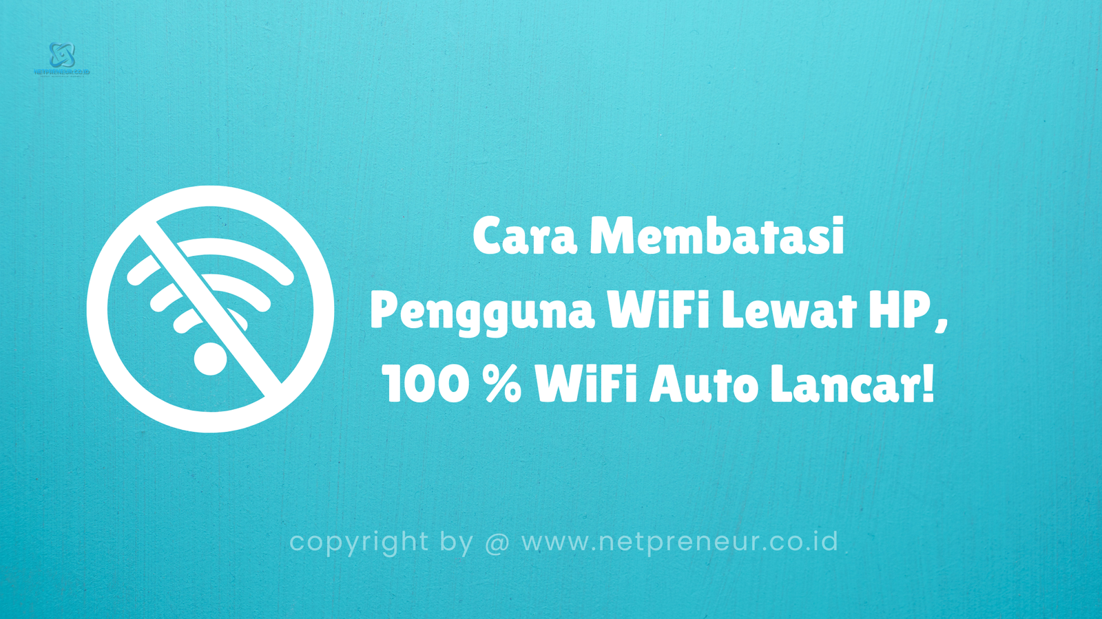 Cara Membatasi Pengguna WiFi